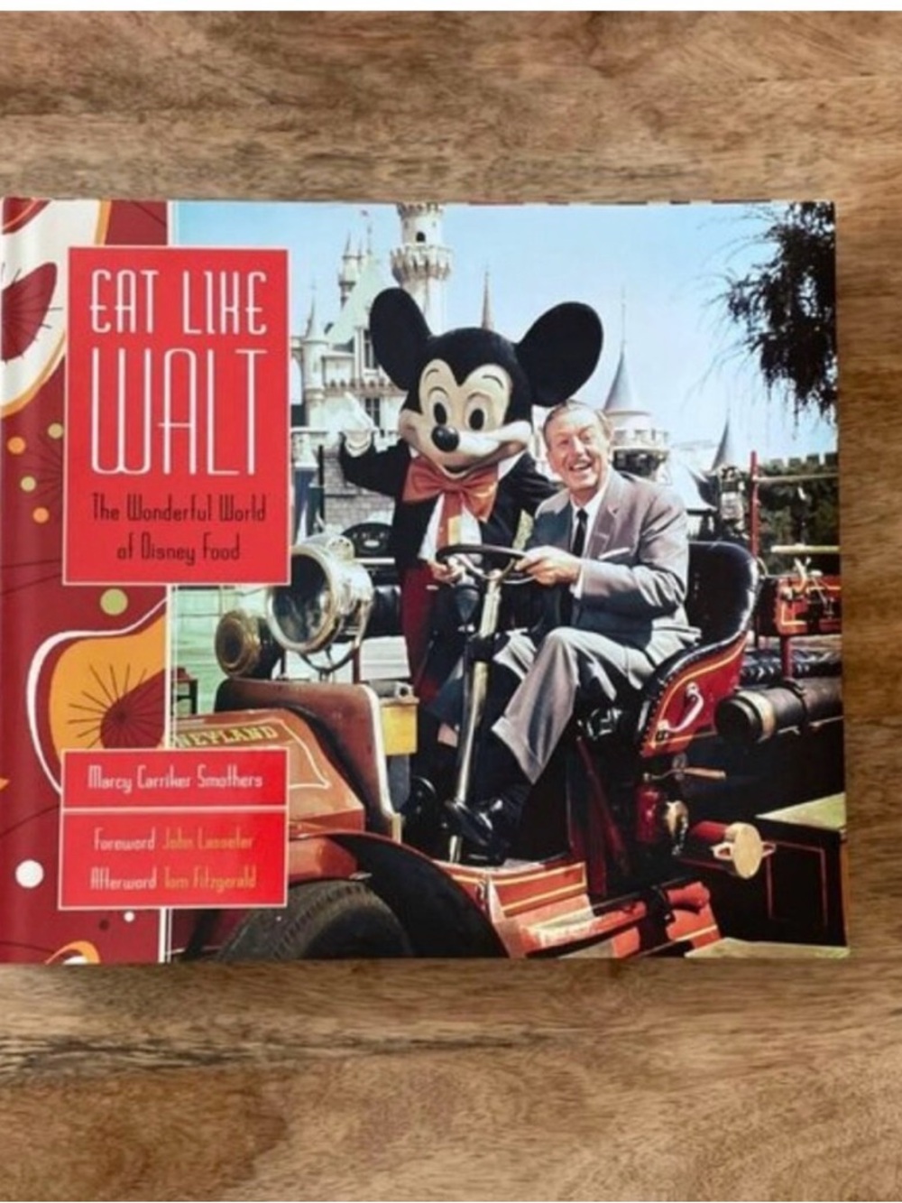 NEW Eat Like Walt: The Wonderful World of Disney Food Book